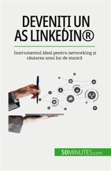 Deveniți un as LinkedIn® : Instrumentul ideal pentru networking și căutarea unui loc de muncă - Charlier, Maïllys