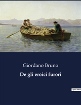 De gli eroici furori - Giordano Bruno