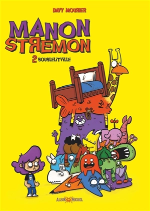 Manon Stremon. Vol. 2. Souslelitville - Davy Mourier