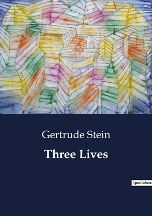 Three Lives - Gertrude Stein