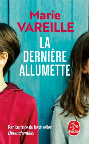 La dernière allumette - Marie Vareille