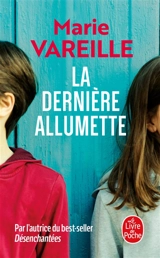 La dernière allumette - Marie Vareille