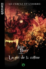 Le roi de la colline - Jean Bury