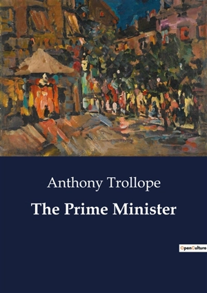 The Prime Minister - Anthony Trollope