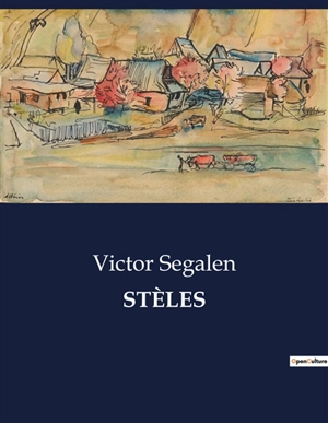 STELES - Victor Segalen