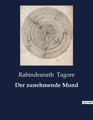 Der zunehmende Mond - Rabindranath Tagore