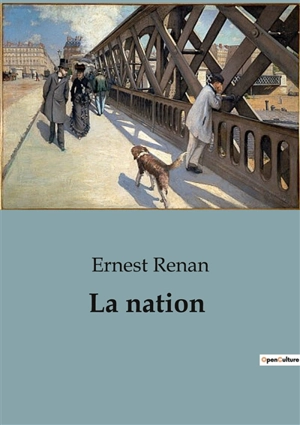 La nation - Ernest Renan