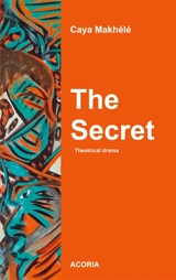 The secret - Caya Makhélé