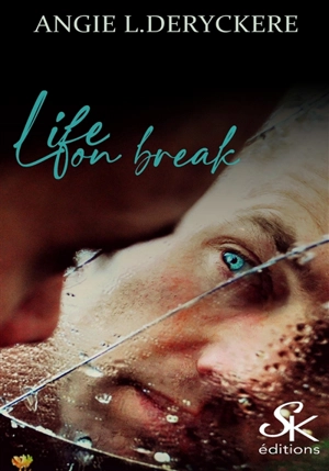 Life on break - Angie L. Deryckère