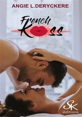 French Kiss - Angie L. Deryckère
