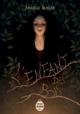 L'ENFANT DES BOIS - Annabelle Blangier