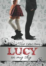 Lucy in my sky - Callie J. Deroy