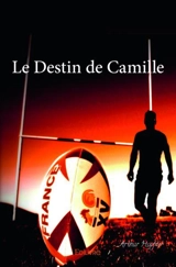Le destin de camille - Arthur Hopfner