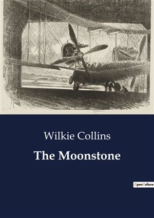 The Moonstone - Wilkie Collins