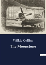 The Moonstone - Wilkie Collins