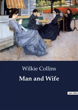 Man and Wife - Wilkie Collins