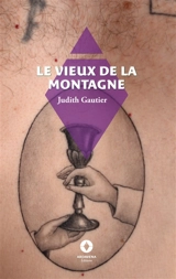 Le Vieux de la montagne - Judith Gautier
