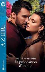 La proposition d'un duc - Jackie Ashenden