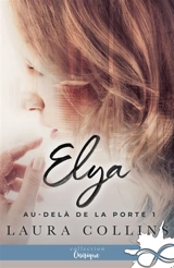 Elya : Au-delà de la porte, T1 - Laura Collins
