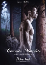La délivrance : Eternité maudite tome 3 - Laura Collins