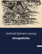 Sinngedichte : Eine Sammlung von Epigrammen und kurzen Gedichten - Gotthold Ephraim Lessing