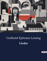 Lieder - Gotthold Ephraim Lessing