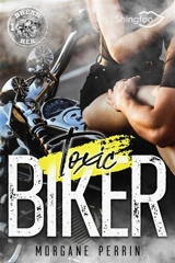 Toxic Biker 1 : Break Her - Morgane Perrin