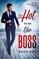 Too HOT to be the BOSS - Dana Roy