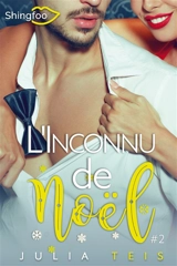 L'inconnu de Noël Tome 2 - Julia Teis