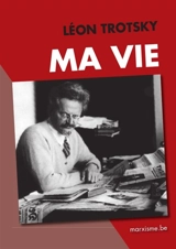 Ma Vie - Léon Trotski