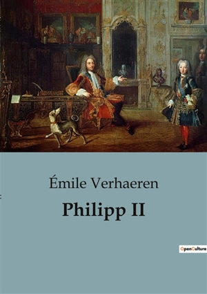 Philipp II - Emile Verhaeren
