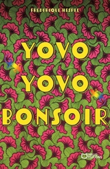 Yovo, Yovo, bonsoir ! - Frédérique Hespel