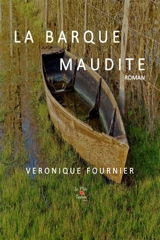 La barque maudite - Véronique Fournier