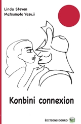 Konbini connexion - Linda Steven