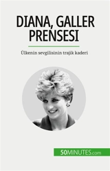 Diana, Galler Prensesi : Ülkenin sevgilisinin trajik kaderi - Schul, Audrey