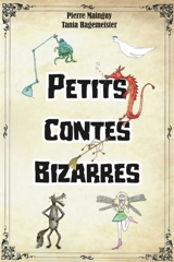 Petits contes bizarres - Pierre Mainguy