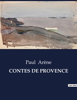 CONTES DE PROVENCE - Paul Arène