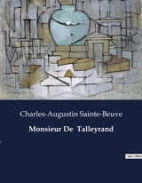 Monsieur De Talleyrand - Charles-Augustin Sainte-Beuve