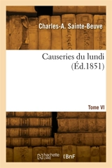 Causeries du lundi. Tome VI - Charles-Augustin Sainte-Beuve