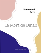 La Mort de Dinah - Emmanuel Bove