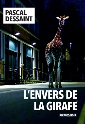 L'envers de la girafe - Pascal Dessaint