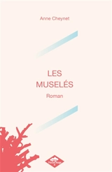 LES MUSELES - Anne Cheynet