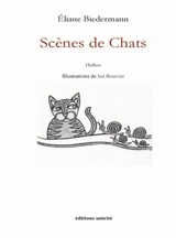 Scènes de chats : haïkus - Eliane Biedermann