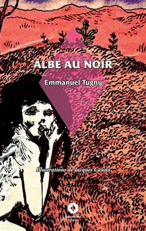 Albe au noir - Emmanuel Tugny