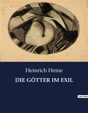 DIE GÖTTER IM EXIL - Heinrich Heine