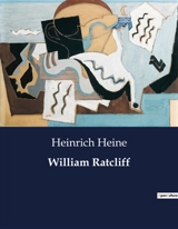 William Ratcliff : Tragödie in einem Akt - Heinrich Heine