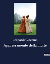 Appressamento della morte - Giacomo Leopardi