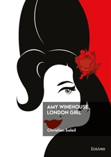 Amy winehouse, london girl - Christian Soleil
