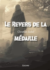 Le revers de la médaille - Christian Soleil
