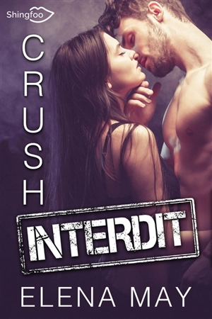 Crush Interdit - Elena May
